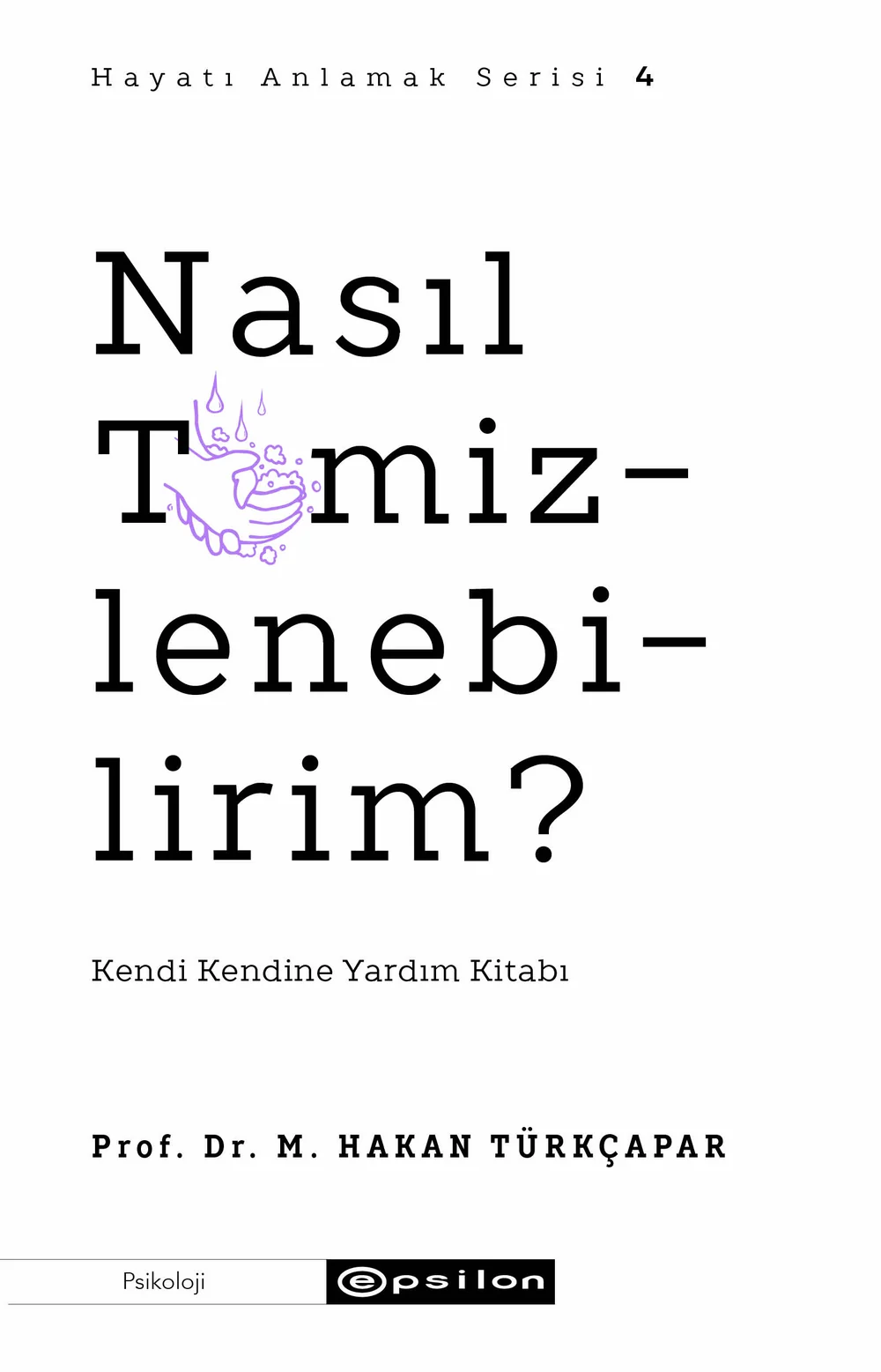 Kendi Kendine Yardım Kitabı Serisi: Nasıl Temizlenebilirim? — cover